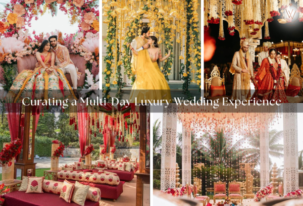 Curating a Multi-Day Luxury Wedding Experience