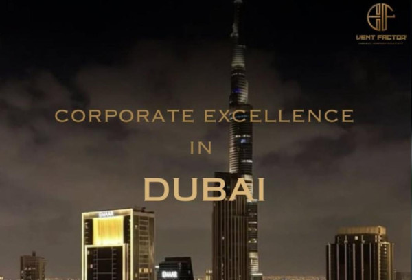 Corporate Excellence in Dubai
